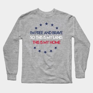 FREE N BRAVE ONE Long Sleeve T-Shirt